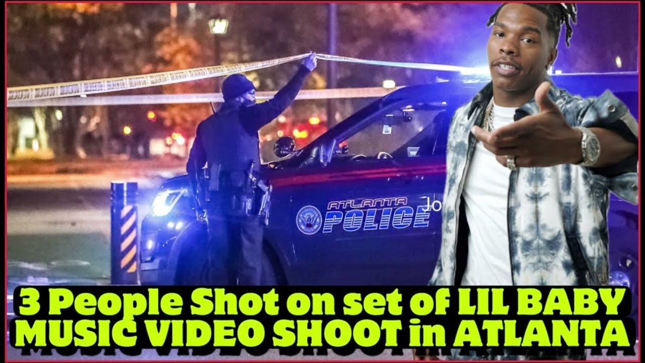 3 Men Shot During The Production Of A Lil Baby Music Video