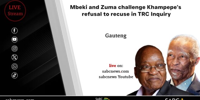 LIVE Mbeki Zuma challenge Khampepes refusal to recuse herself from