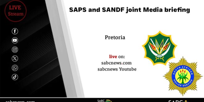 LIVE SAPS and SANDF joint Media briefing